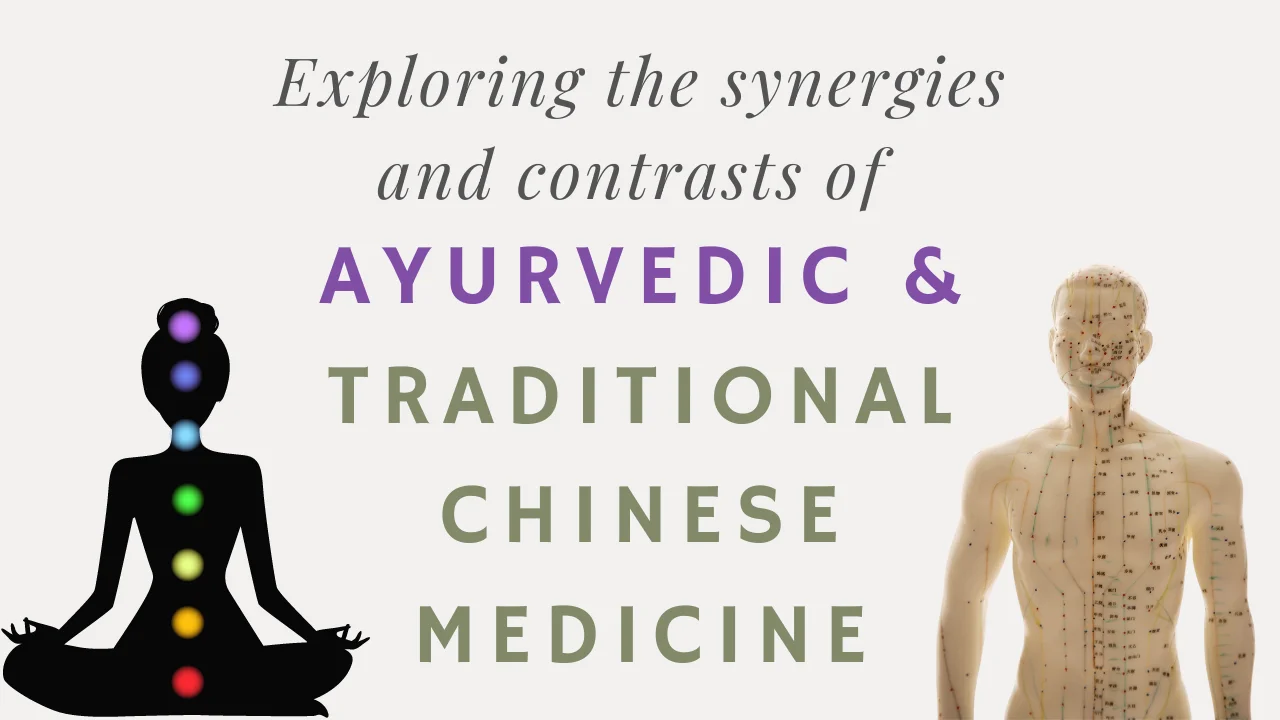 Ayurvedic & Traditional Chinese Medicine