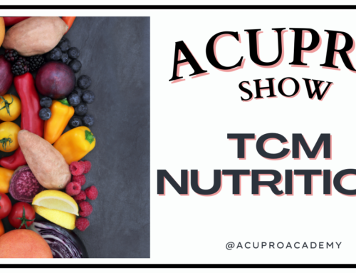 AcuPro Show TCM Nutrition Episodes