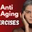 Anti aging exercises from Chinese medicine