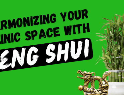 14: Harmonizing your Clinic Space with Feng Shui (Podcast)