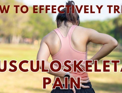 How to Effectively Treat Musculoskeletal Pain
