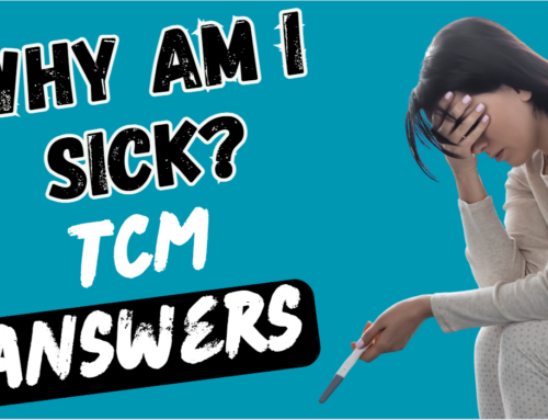 34: Why Am I Sick? Chinese Medicine Answers! (Podcast)