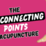 the luo connecting points in acpuncture